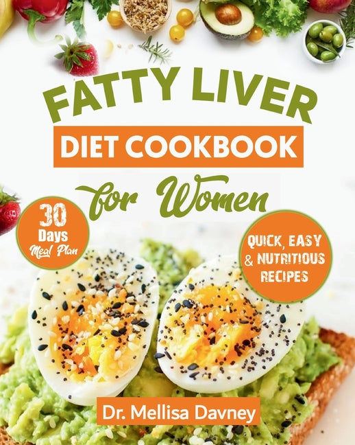 fatty liver diet cookbook for women: The Detox Cleanse Diet for Women: Simple, Effective, Nourishing Recipes to Revitalize your Liver and Lose Weight,