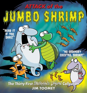 Attack of the Jumbo Shrimp: The Thirty-First Sherman's Lagoon Collection