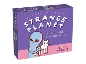 Strange Planet 2027 Day-To-Day Calendar: I Found This It's Vibrating