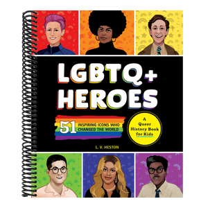 LGBTQ+ Heroes: 51 Inspiring Icons Who Changed the World