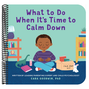 What to Do When It's Time to Calm Down