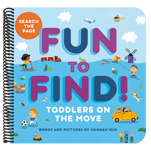 Fun to Find!: Toddlers on the Move