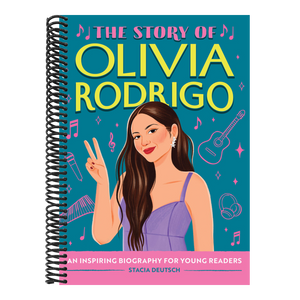 The Story of Olivia Rodrigo: An Inspiring Biography for Young Readers