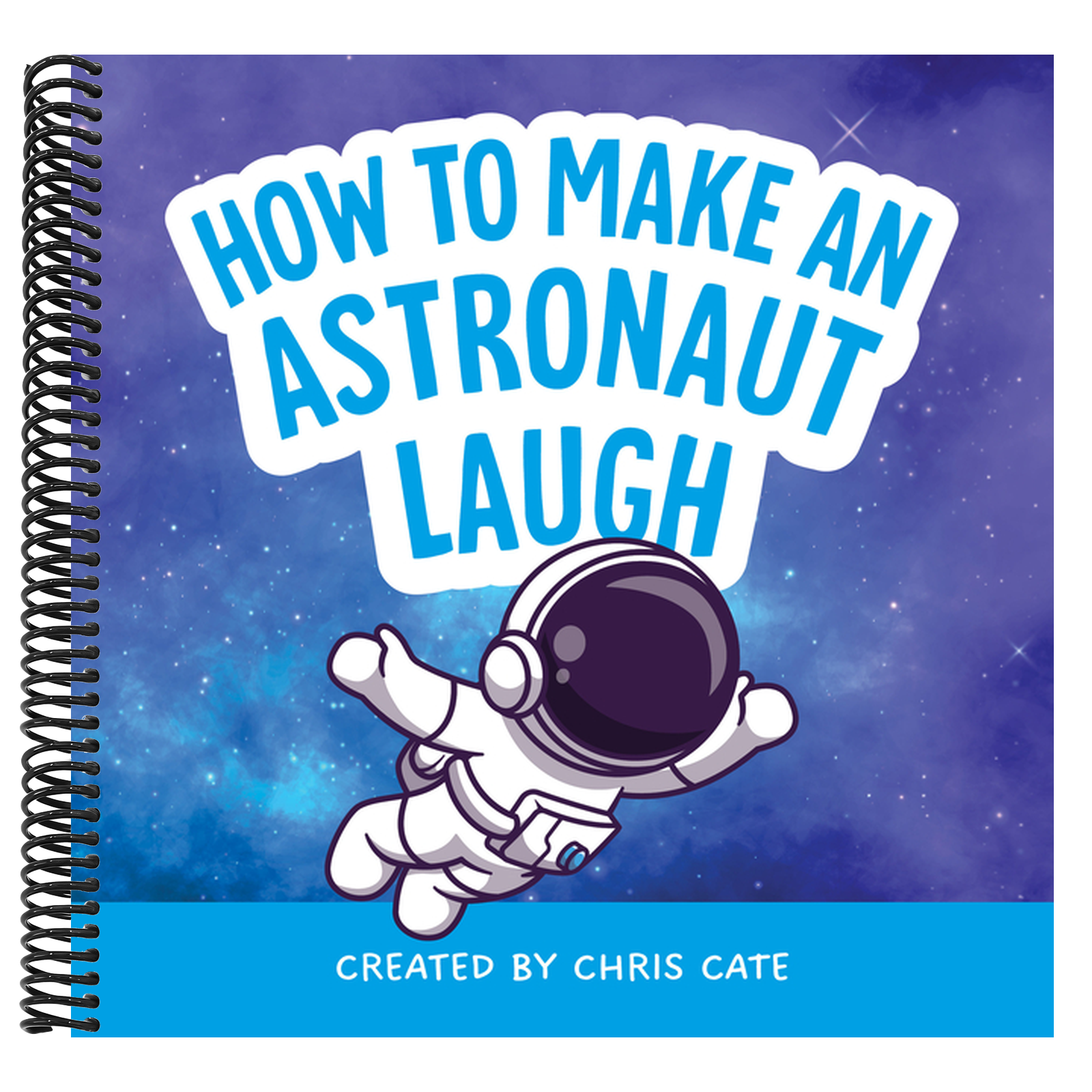 How to Make an Astronaut Laugh