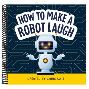 How to Make a Robot Laugh