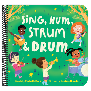 Sing, Hum, Strum, and Drum