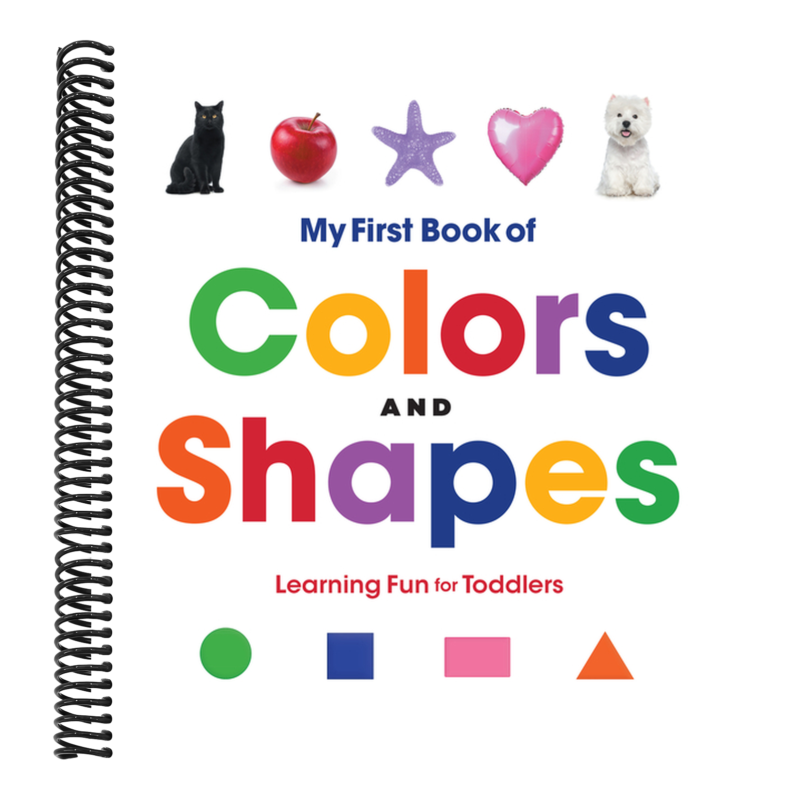 My First Book of Colors and Shapes: Learning Fun for Toddlers