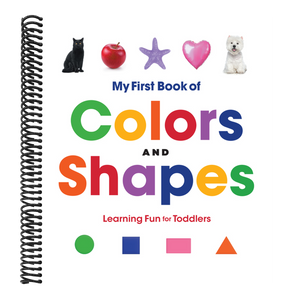My First Book of Colors and Shapes: Learning Fun for Toddlers