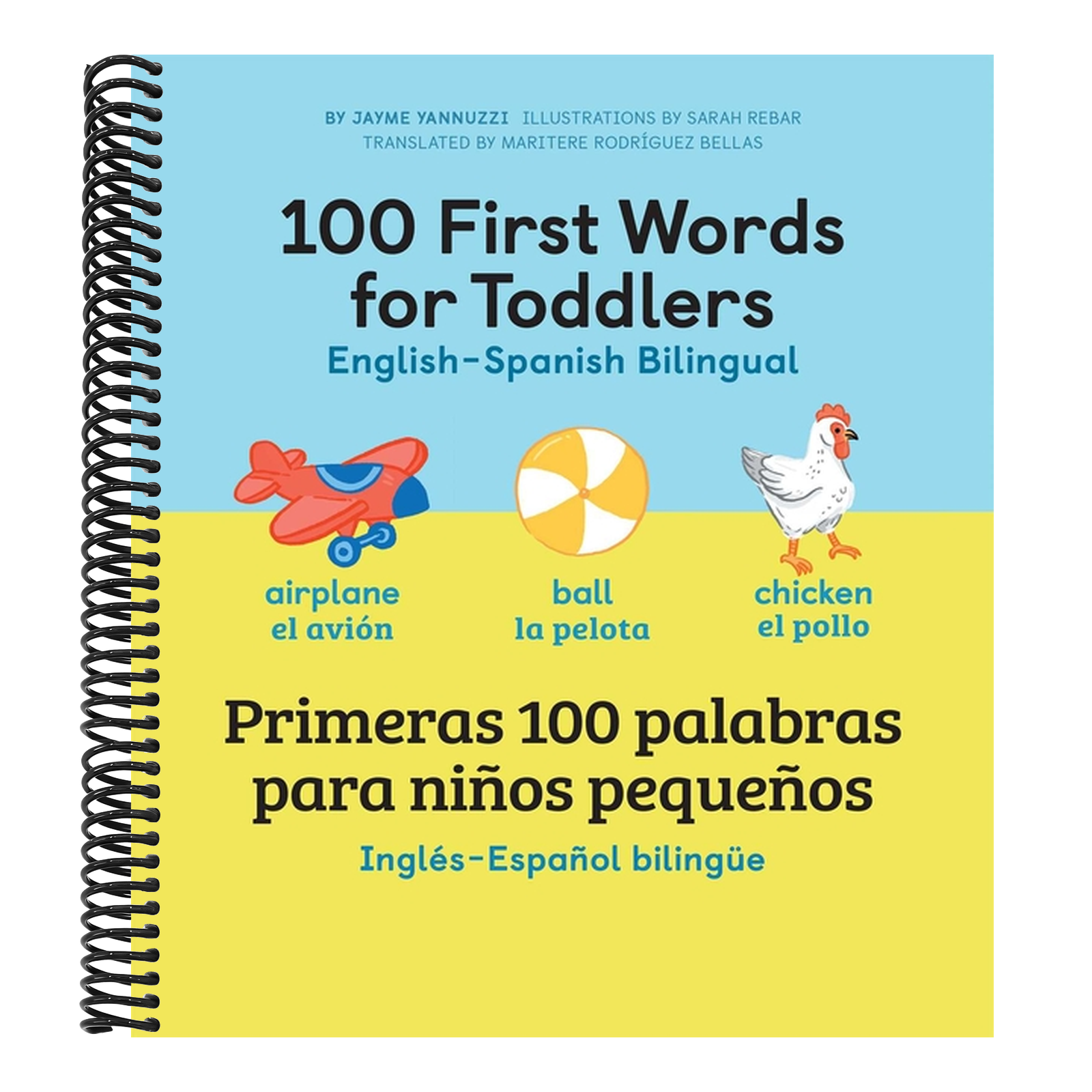 100 First Words for Toddlers: English-Spanish Bilingual: 100 Primeras Palabras Para Niños Pequeños: Inglés - Español Bilingüe