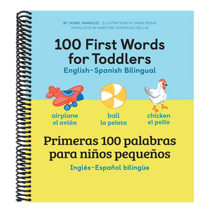 100 First Words for Toddlers: English-Spanish Bilingual: 100 Primeras Palabras Para Niños Pequeños: Inglés - Español Bilingüe
