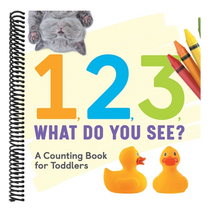 1, 2, 3, What Do You See?: A Counting Book for Toddlers