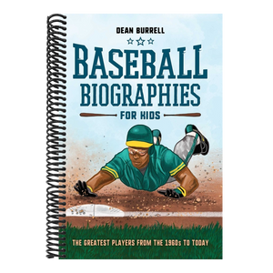 Baseball Biographies for Kids: The Greatest Players from the 1960s to Today