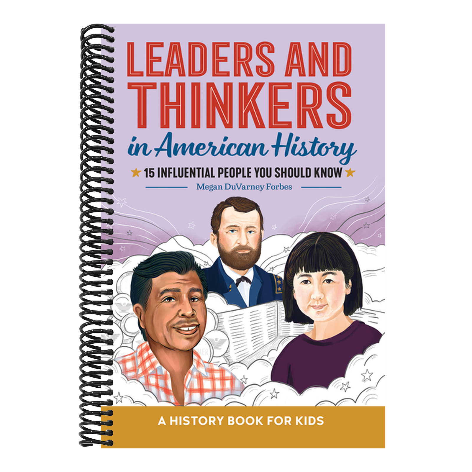 Leaders and Thinkers in American History: An American History Book for Kids: 15 Influential People You Should Know