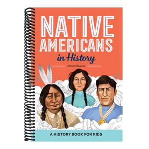 Native Americans in History: A History Book for Kids
