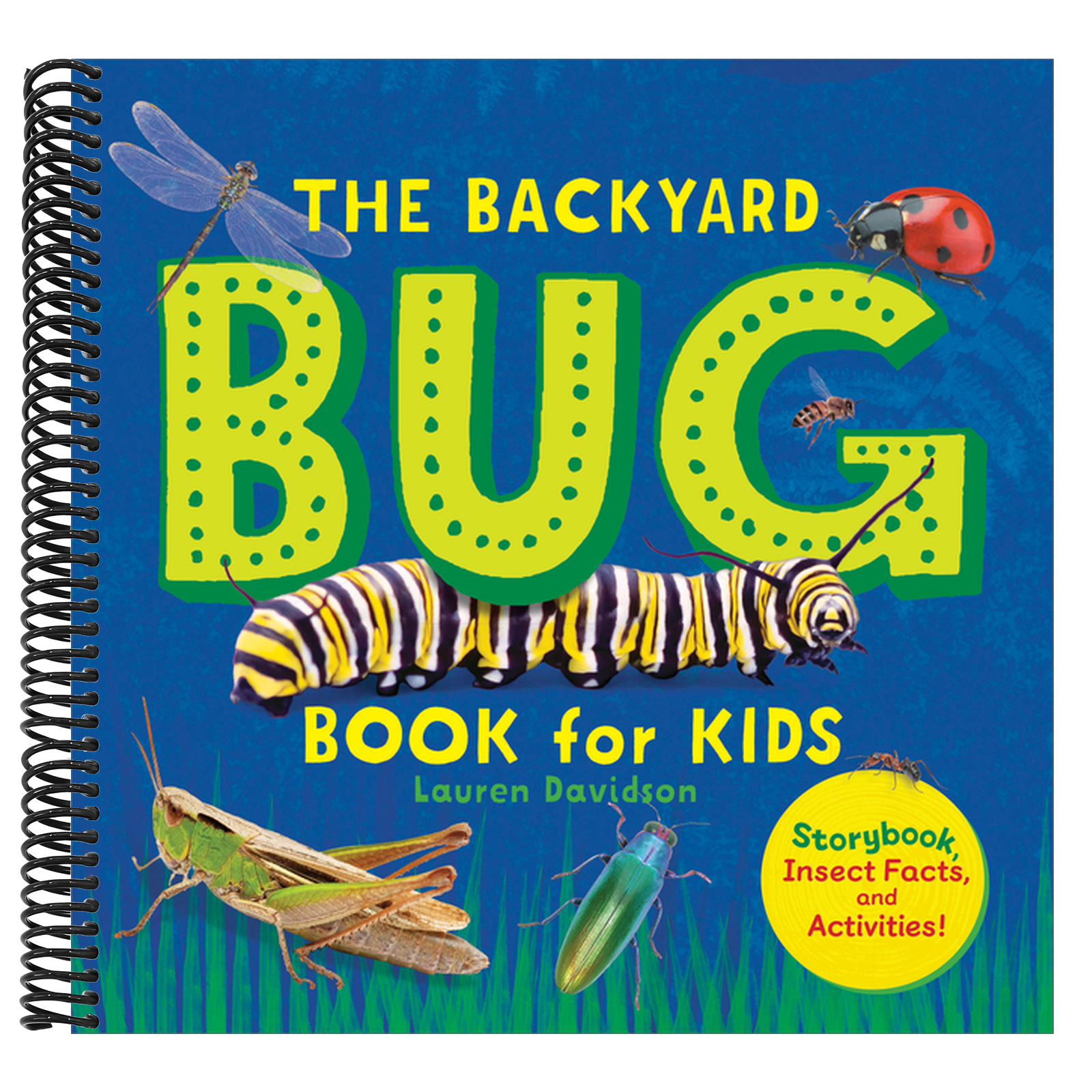 The Backyard Bug Book for Kids: Storybook, Insect Facts, and Activities