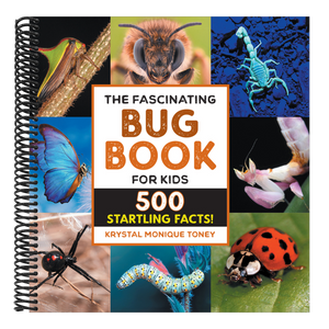 The Fascinating Bug Book for Kids: 500 Startling Facts!
