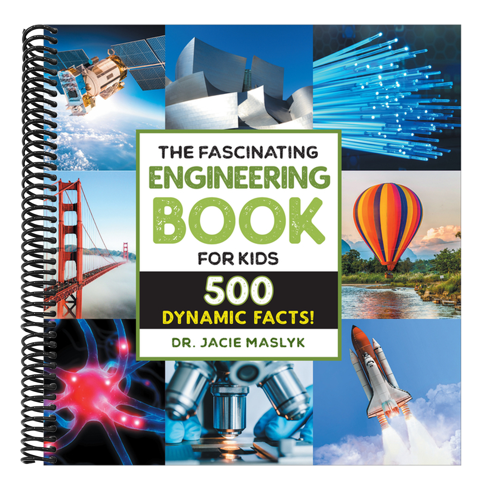 The Fascinating Engineering Book for Kids: 500 Dynamic Facts!