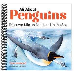 All about Penguins: Discover Life on Land and in the Sea