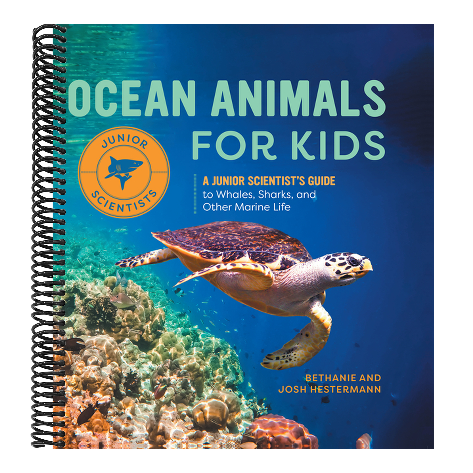 Ocean Animals for Kids: A Junior Scientist's Guide to Whales, Sharks, and Other Marine Life