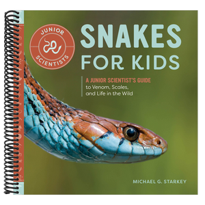 Snakes for Kids: A Junior Scientist's Guide to Venom, Scales, and Life in the Wild