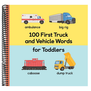 100 First Truck and Vehicle Words for Toddlers