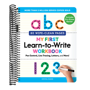 My First Learn-To-Write Workbook: Pen Control, Line Tracing, Letters, and More!