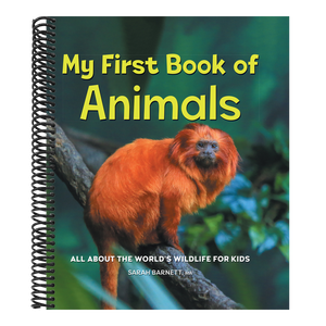My First Book of Animals: All about the World's Wildlife for Kids