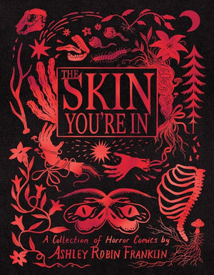 The Skin You're in: A Collection of Horror Comics
