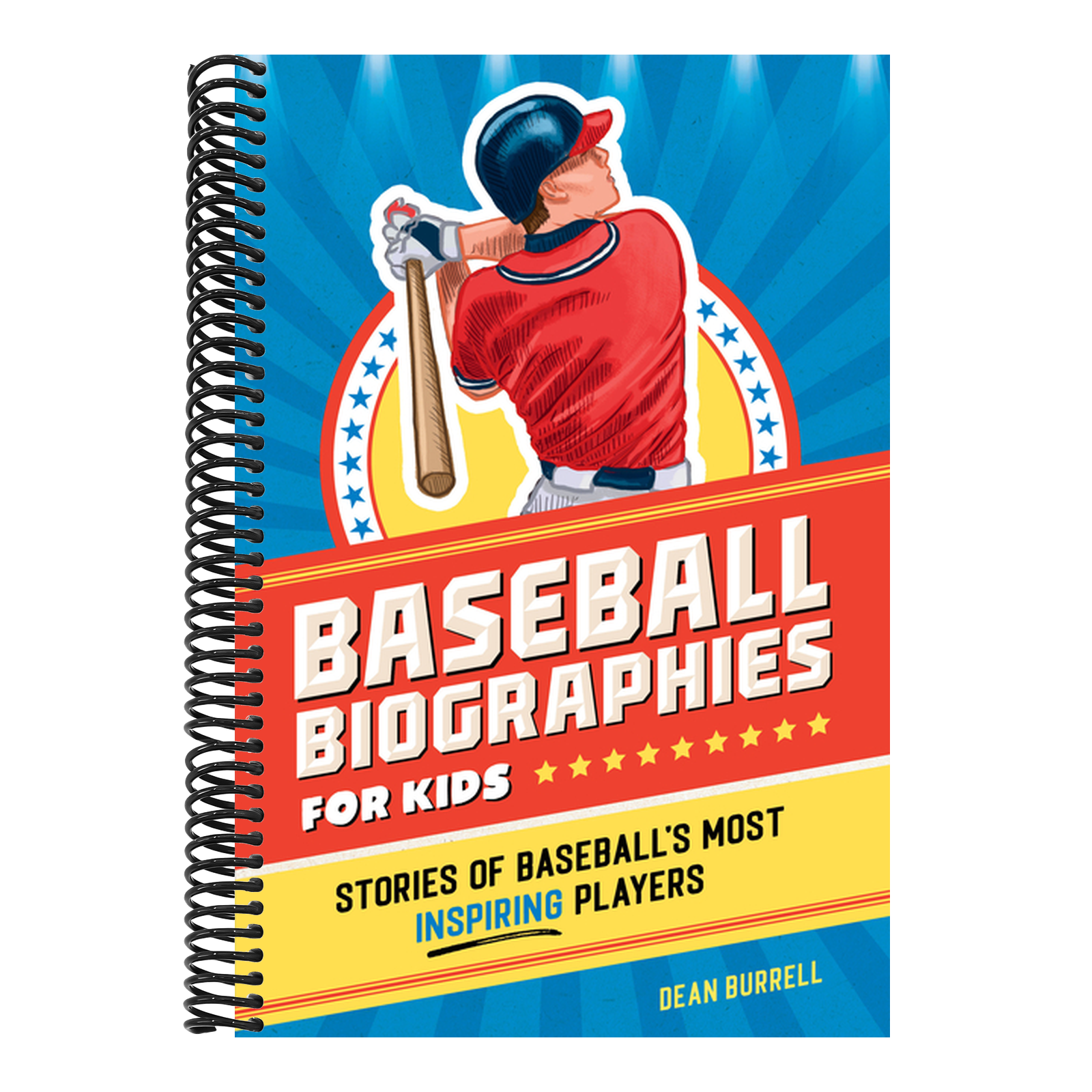 Baseball Biographies for Kids: Stories of Baseball's Most Inspiring Players