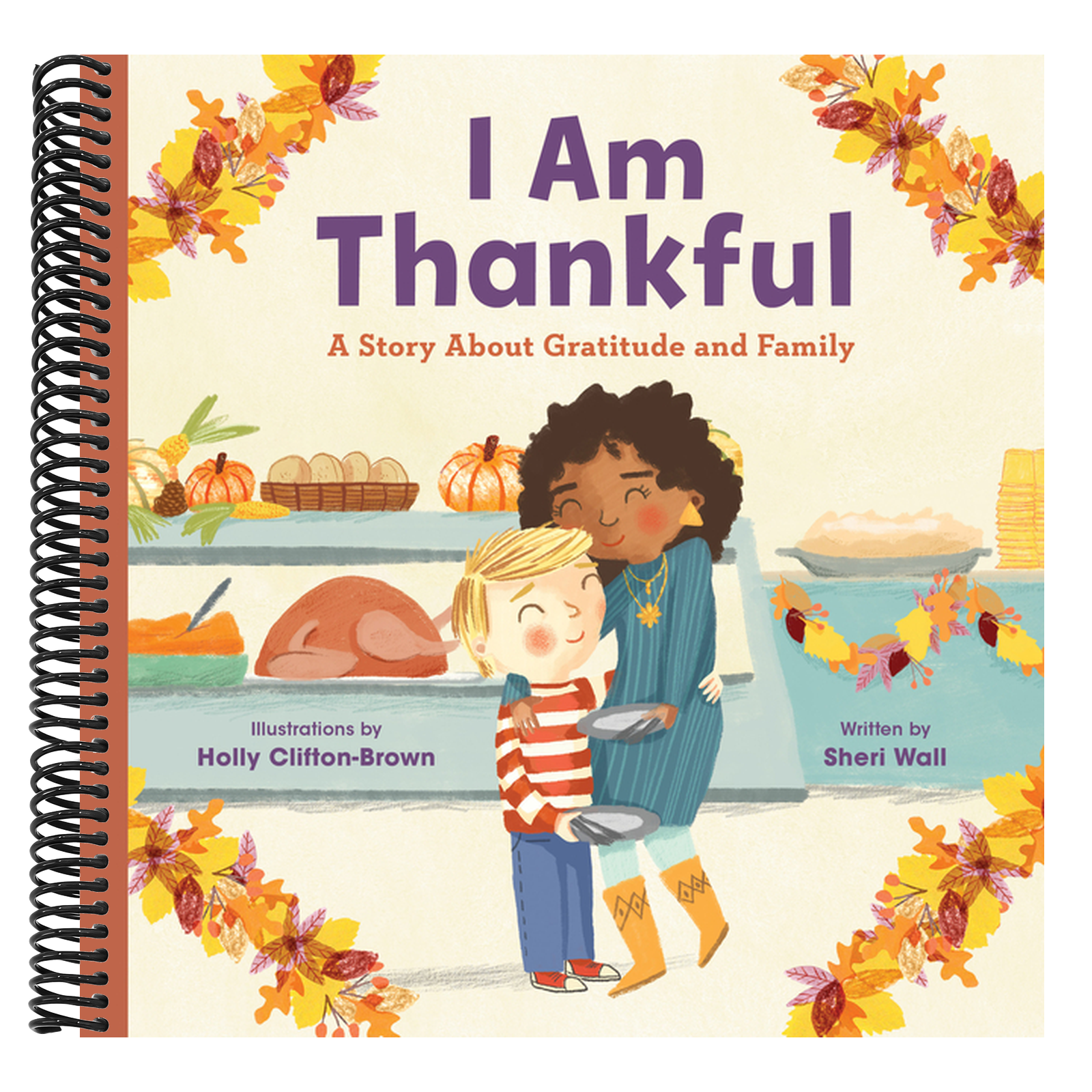 I Am Thankful: A Story about Gratitude and Family