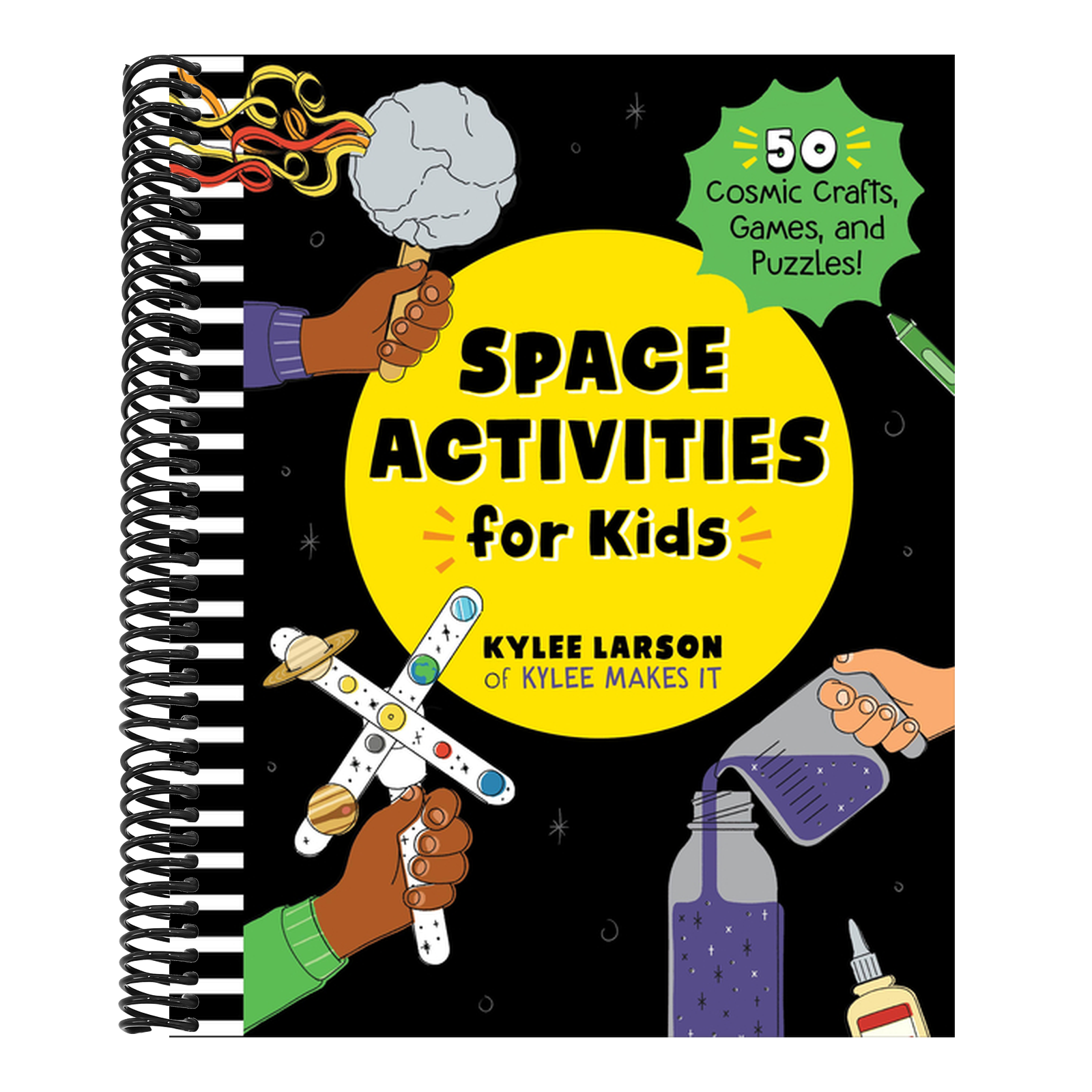 Space Activities for Kids: 50 Cosmic Crafts, Games, and Puzzles!