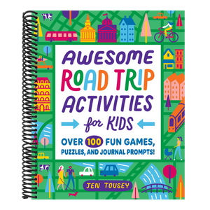 Awesome Road Trip Activities for Kids: Over 100 Fun Games, Puzzles, and Journal Prompts!