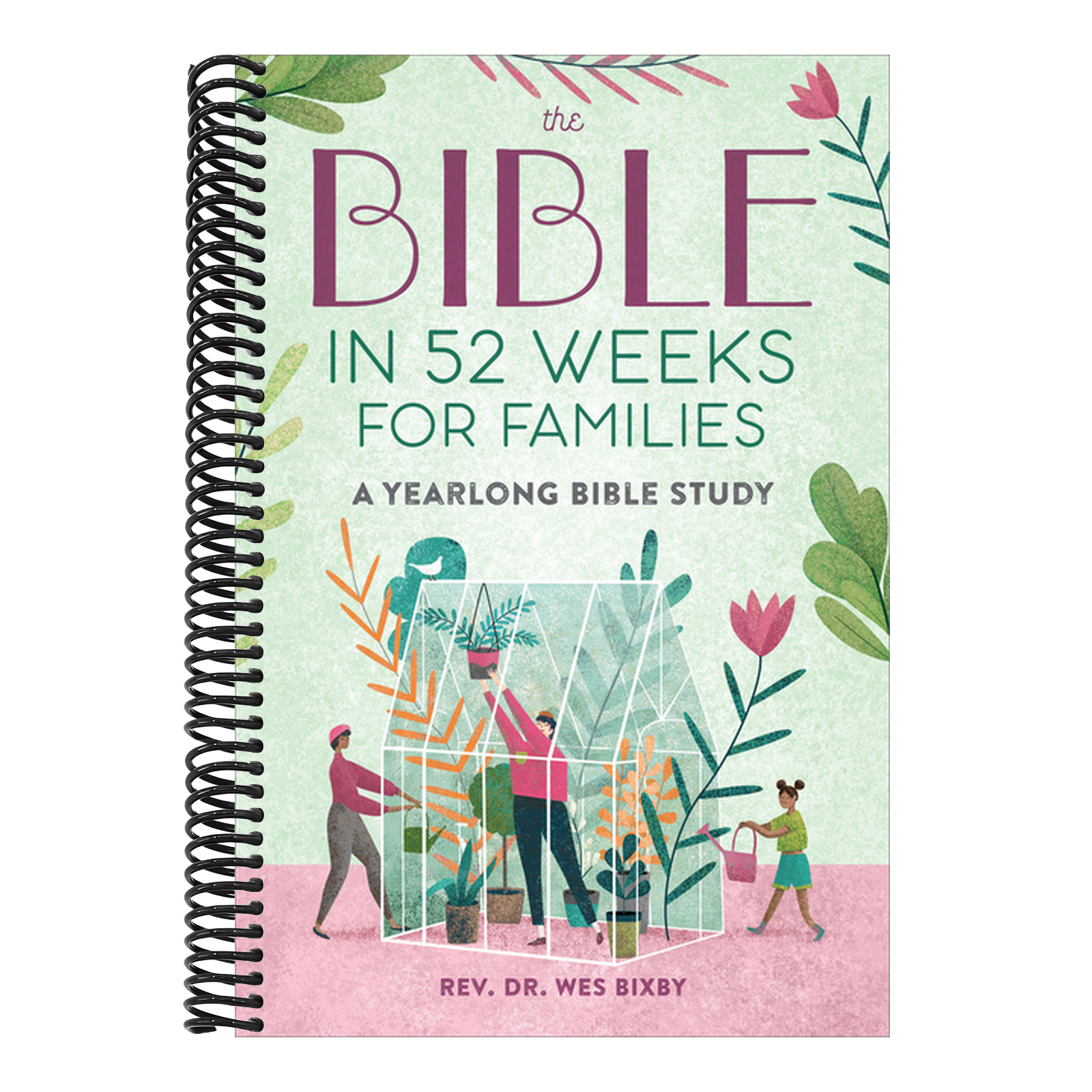 The Bible in 52 Weeks for Families: A Yearlong Bible Study