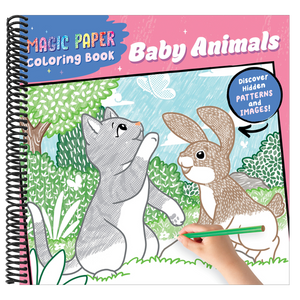 Magic Paper Coloring Book: Baby Animals: Discover Hidden Patterns and Images!
