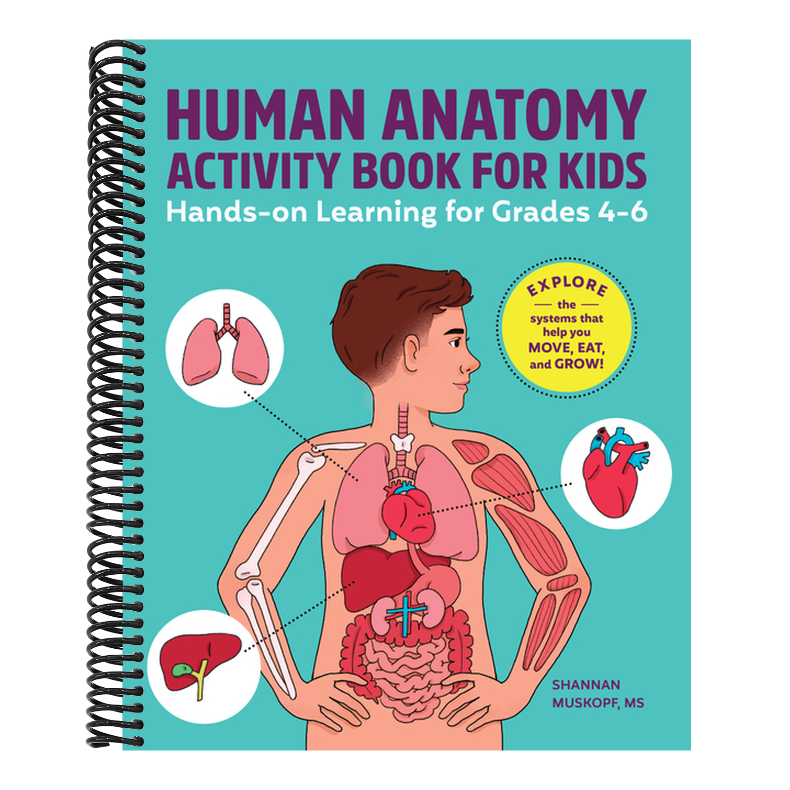 Human Anatomy Activity Book for Kids: Hands-On Learning for Grades 4-6