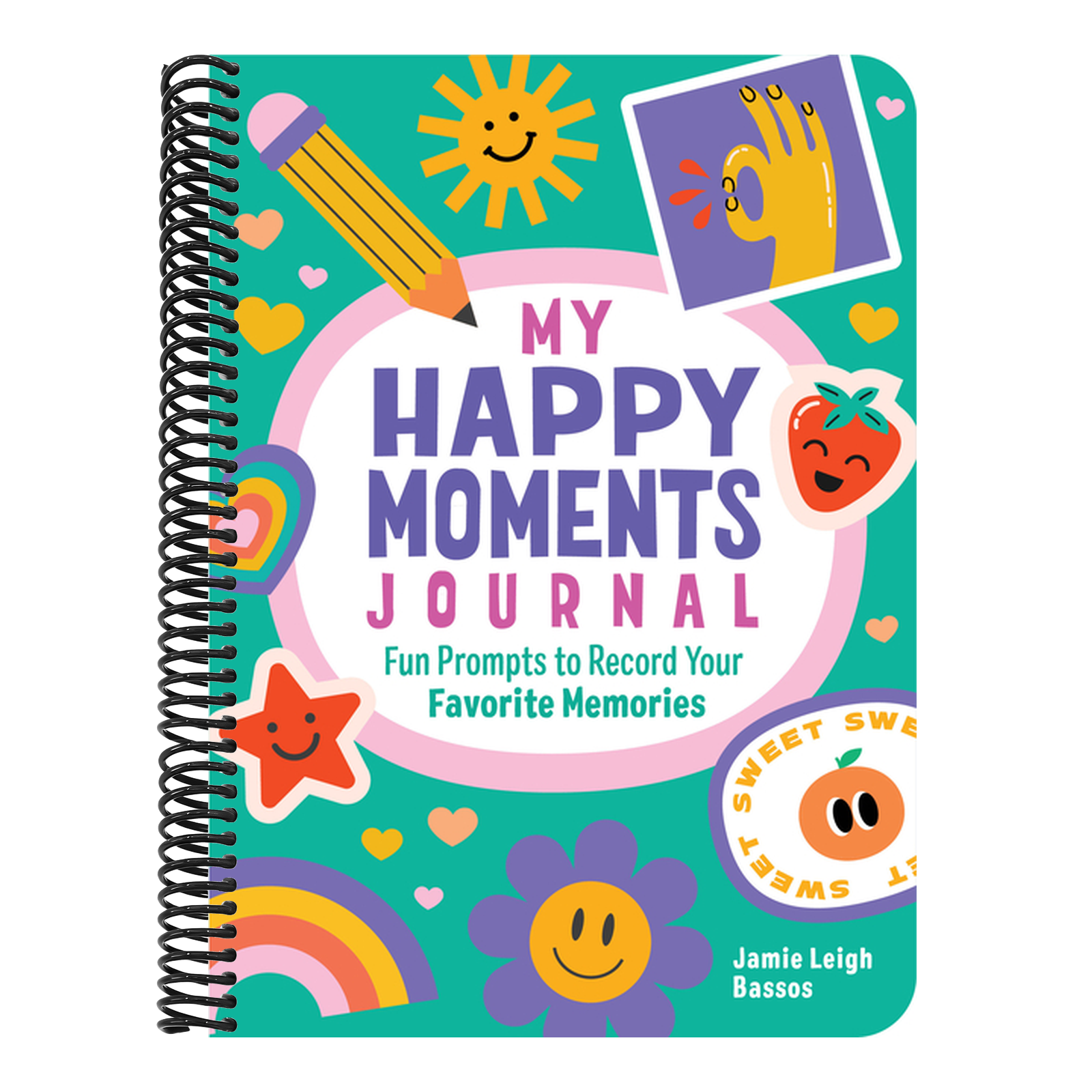 My Happy Moments Journal: Fun Prompts to Record Your Favorite Memories