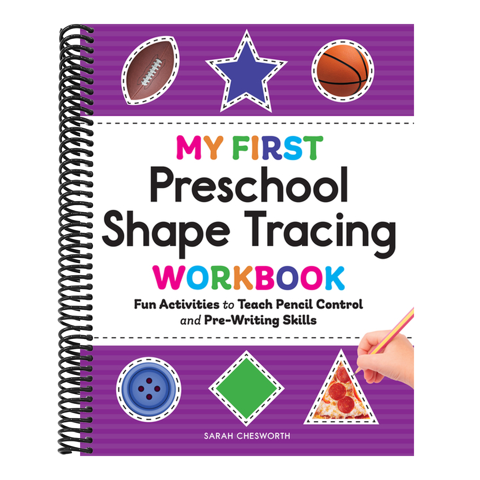 My First Preschool Shape Tracing Workbook: Fun Activities to Teach Pencil Control and Pre-Writing Skills