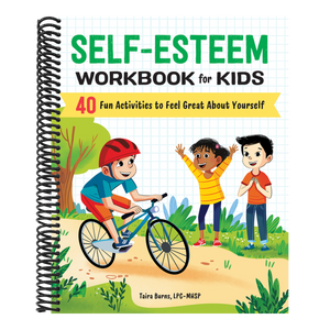 Self-Esteem Workbook for Kids: 40 Fun Activities to Feel Great about Yourself