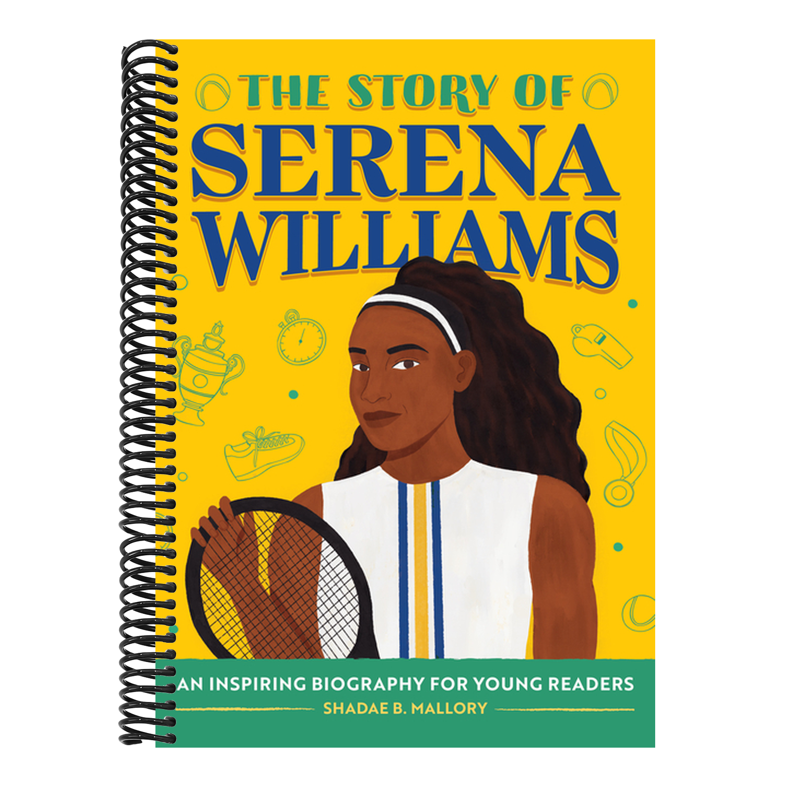 The Story of Serena Williams: An Inspiring Biography for Young Readers