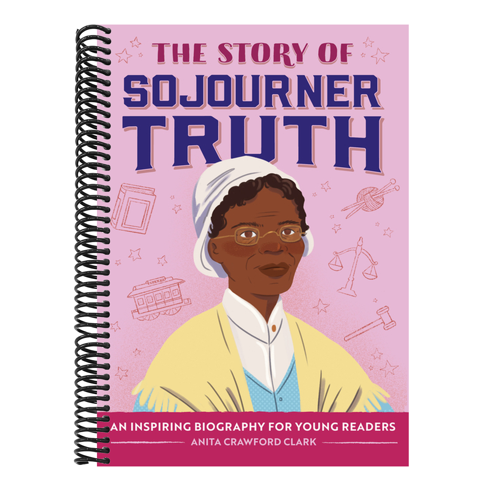 The Story of Sojourner Truth: An Inspiring Biography for Young Readers