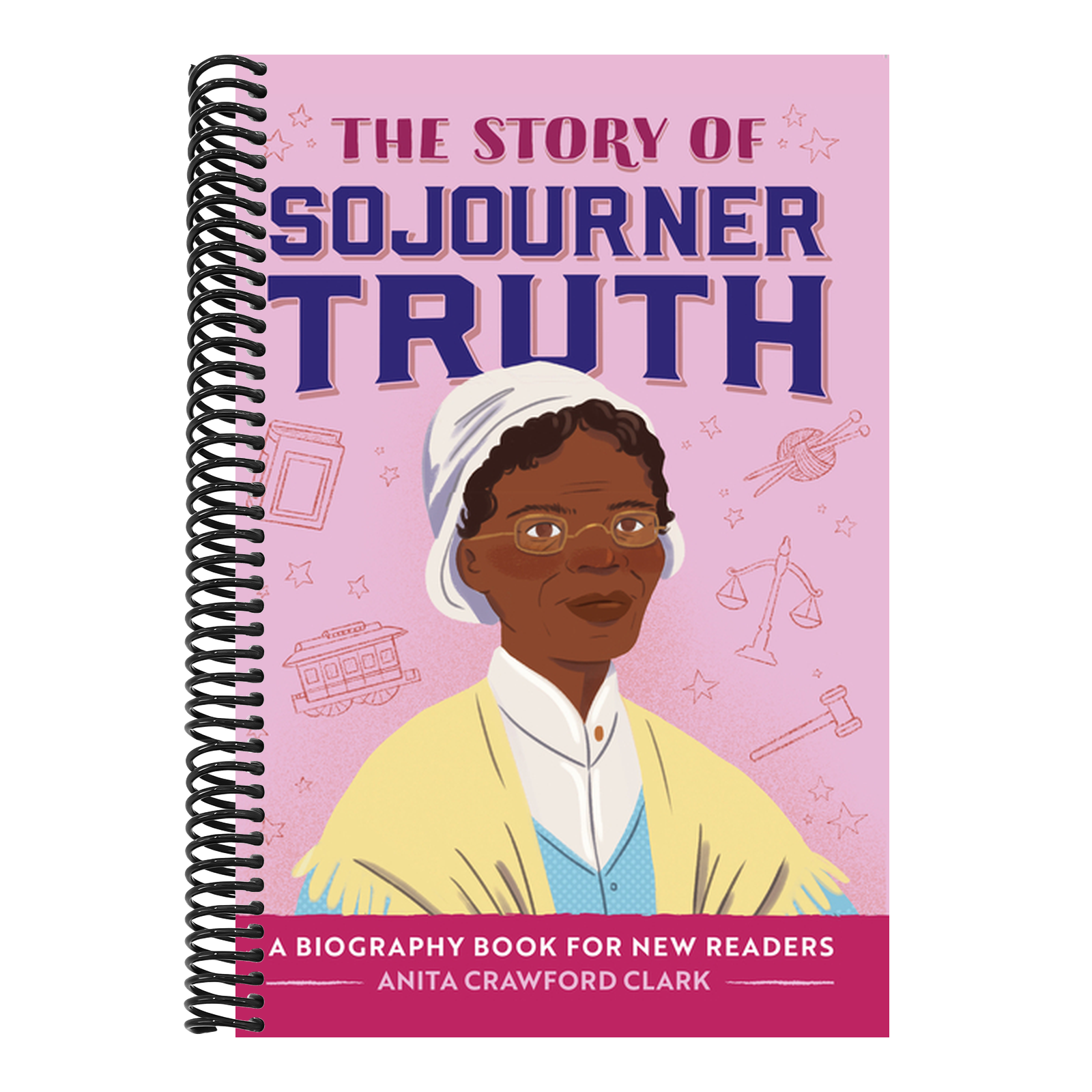 The Story of Sojourner Truth: An Inspiring Biography for Young Readers