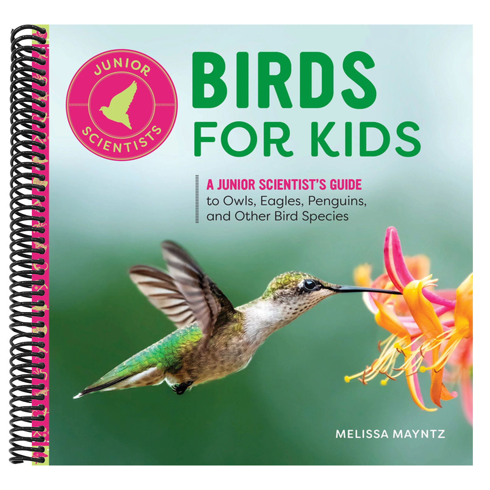 Birds for Kids: A Junior Scientist's Guide to Owls, Eagles, Penguins, and Other Bird Species