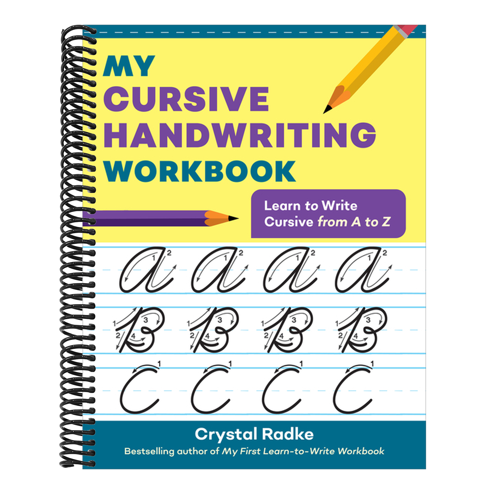 My Cursive Handwriting Workbook: Learn to Write Cursive from A to Z