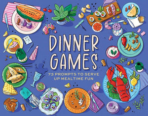Dinner Games: 73 Prompts to Serve Up Mealtime Fun