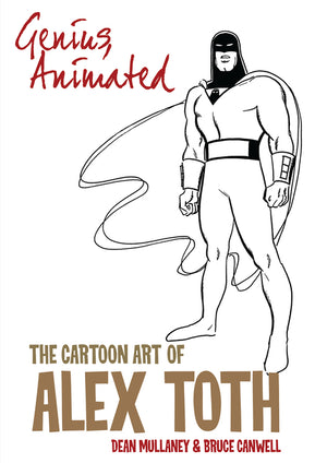 Genius, Animated: The Cartoon Art of Alex Toth