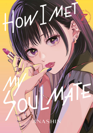 How I Met My Soulmate 7