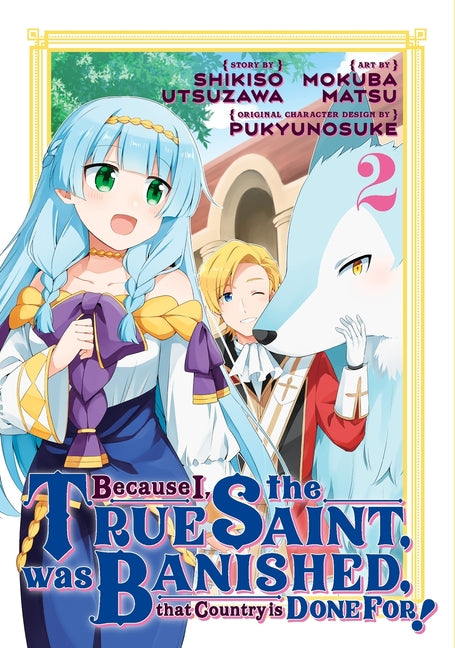 Because I, the True Saint, was Banished, that Country is Done For! 2