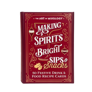 The Art of Mixology Making Spirits Bright Sips & Snacks