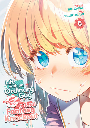 Life with an Ordinary Guy Who Reincarnated Into a Total Fantasy Knockout Vol. 5