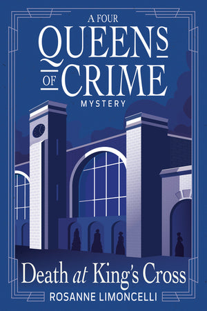 Death at King's Cross: A Four Queens of Crime Mystery (A Four Queens of Crime Mystery)
